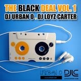 DJ Urban O & DJ Loyz Carter - The Black Deal Vol.1