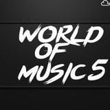 WORLD OF MUSIC 5 Mixed By BJERN