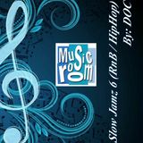 The Music Room's Slow Jams 6 (RnB / HipHop) - By: DOC (01.17.14)