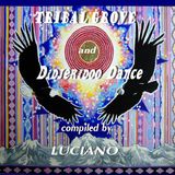 TRIBAL GROVES & DIDJERIDOO TRANS DANCE