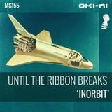 INORBIT by Until The Ribbon Breaks