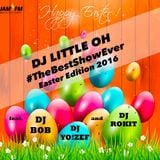 #TheBestShowEver (DJ Little Oh) ft. Dj Bob, Dj Yo!Zef & Dj Rokit