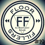 Floor Fillers 019 - By Shlomi Levi & Suiss Guest Mix By Alex Cruz