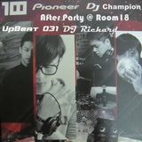 UpBeat 031 Pionner DJ Champion After Party @ Room18 DJ Richard