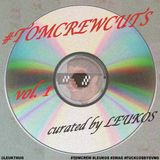 Leukos (@leukthug) - #TOMCREWCUTS vol. 1
