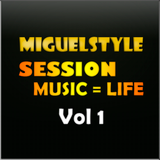Music = Life Vol 1 - MiguelStyle.