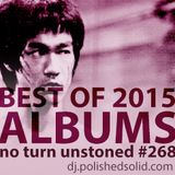 Best ALBUMS of 2015 (No Turn Unstoned #268)