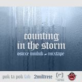Osoxe Muluk - Counting in the Storm (Mixtape 2013)