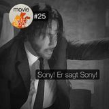 MW#25 - Sony! Er sagt Sony!