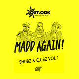 Madd Again! (Zed Bias + Trigga + Specialist Moss + Killa Benz) - Shubz & Clubz Vol 1