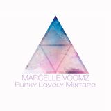 Funky Lovely Mixtape by Marcelle Voomz