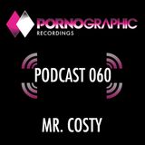 Pornographic Podcast 060 with Mr. Costy