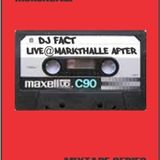 DJ FACT - Live @ Markthalle (Sunday Afterhours)