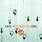 Mike V - Elements #010 (Part Two)