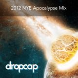 2012 NYE Apocalypse Mix