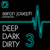 Deep Dark Dirty 3 (Oct 2013) (Tech-House)