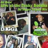 DJ Hero - Live At The Funky Buddha, 07.17.15 - DJ Digger Tribute Set