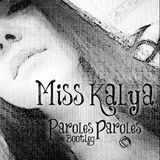 Paroles Paroles Miss Kalya Bootleg