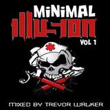 Minimal Illusion Vol 1 - Mixed by Trevor Walker
