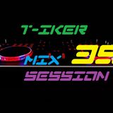 T-iker´s Mix Session 35