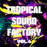 Tropical Sound Factory vol.4 | Бојан Чакра