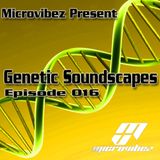 Microvibez Present: Genetic Soundscapes Episode 016
