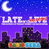 Late and Recorded - E37 - Listener Mix (18th October 2012)