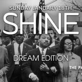 Dane Styles live at Shine MLK Edition