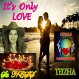 ♥♬♥ IT'S ONLY LOVE ♥♬♥