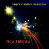 Improvisation Session Vol 2 - Flow Fidelity