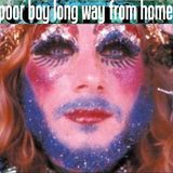 32# poor boy long way from home