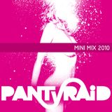 PANTyRAID 2010 MINIMIX