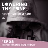 Meat Katie 'Lowering The Tone' Episode 8 (Featuring Hedflux Interview)
