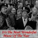 It's The Most Wonderful Music Of The Year