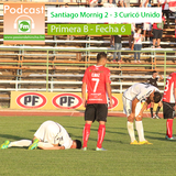 Pasión de Hincha FM - Primera B / Fecha 6 : Santiago Morning vs Curicó Unido