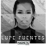 Magnetic Magazine Guest Podcast: Lupe Fuentes