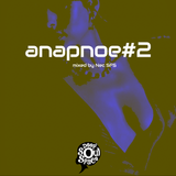Deep Soul Space presents Anapnoe#2 - Mixed By Nec SFS