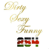 Dirty Sexy Funny Episode 4