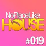 No Place Like House #019