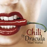 069 WAEL WAHID (DJ DRACULA) - Chili
