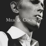 Milk & Cocaine