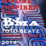 DjDMA HOUSE INSPIRED VOL2 (TOTO-BEATZ) REMIX 2014