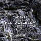 Cadenza | Podcast 003 Dani Casareno (Cycle)