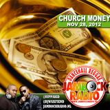 JAMROCK RADIO NOV 28, 2012: CHURCH MONEY!!!