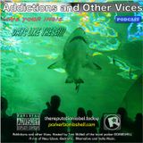 Addictions and Other Vices 138 - Days Like These!!! Love Your Indie Mon, Feb 16/2015