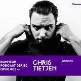 BONHEUR PODCAST SERIES OPUS # 02 - Chris TIetjen - 2014.01.24