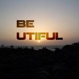 BE - UTIFUL 15