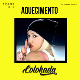 Uma Mixtape pra se Colokar Vo.3
