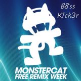 Monstercat Free Remix Week (B8SS K1CK3R Mix)
