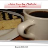 Life is a Strong Cup of Coffee (3) - Praan